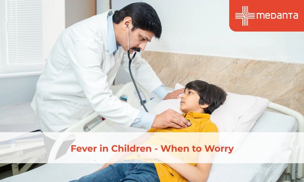 Fever in Children - When to Worry