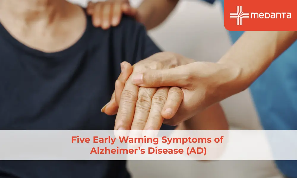 Five Early Warning Symptoms of Alzheimer’s Disease (AD)