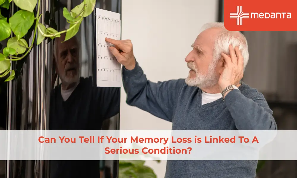 Can You Tell If Your Memory Loss is Linked To A Serious Condition?