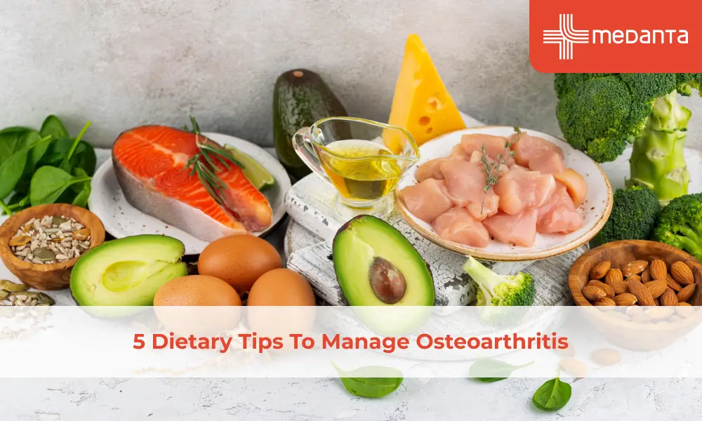 5 Dietary Tips To Manage Osteoarthritis