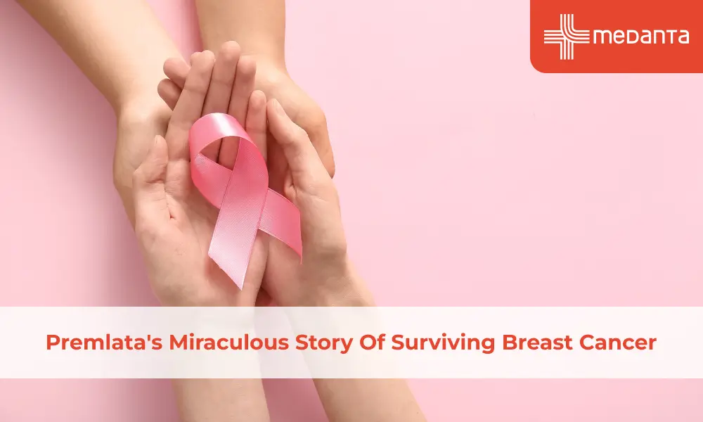 Premlata's Miraculous Story Of Surviving Breast Cancer
