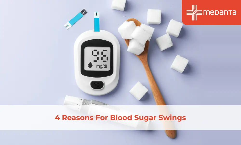 4 Reasons For Blood Sugar Swings
