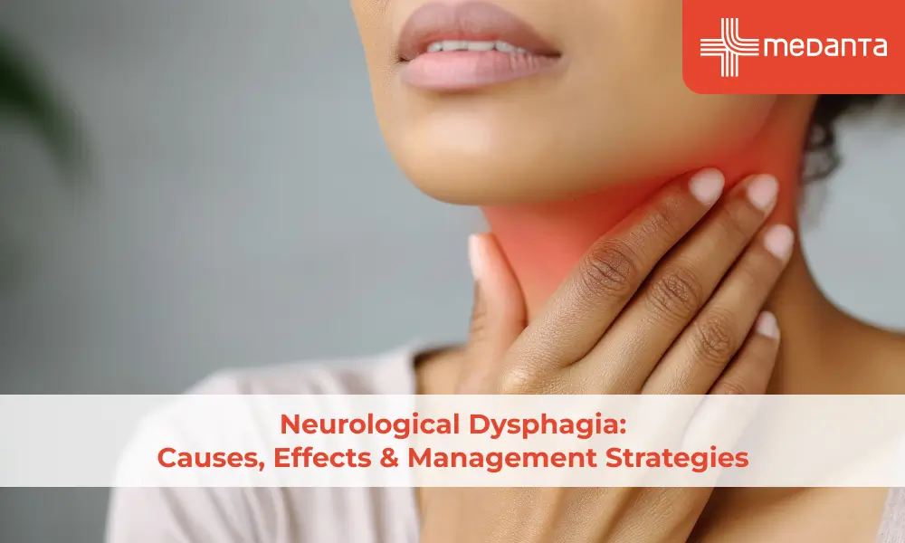 Neurological Dysphagia: Causes, Effects & Management Strategies