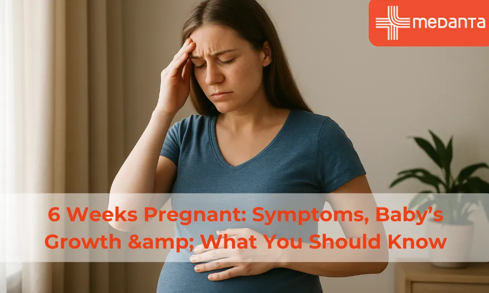 early-pregnancy-symptoms-at-6-weeks