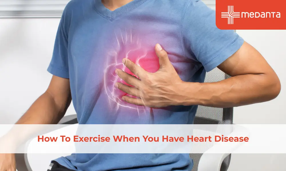 How To Exercise When You Have Heart Disease