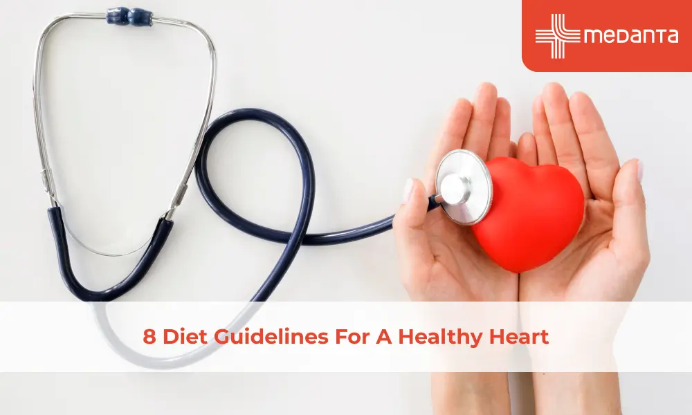 8 Diet Guidelines For A Healthy Heart