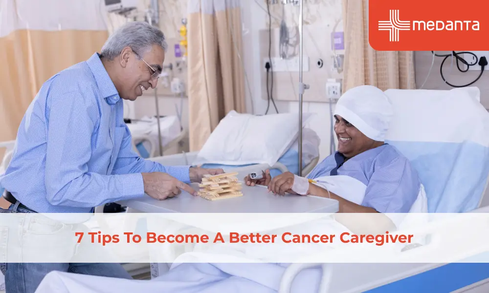 7 Tips To Become A Better Cancer Caregiver