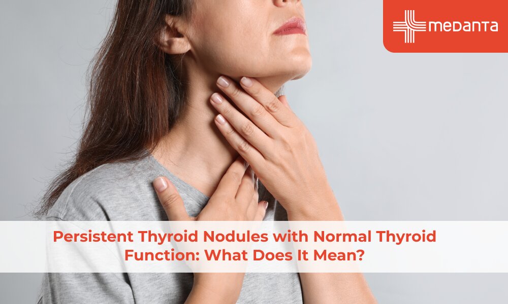 persistent-thyroid-nodules-with-normal-thyroid-function-what-does-it-mean