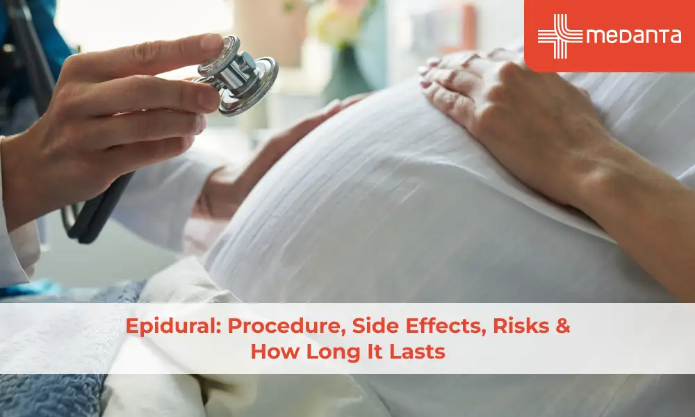 Epidural: Procedure, Side Effects, Risks & How Long It Lasts