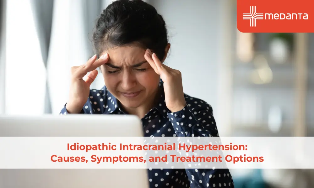 Idiopathic Intracranial Hypertension: Causes, Symptoms, and Treatment Options