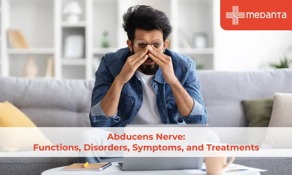 Abducens Nerve: Functions, Disorders, Symptoms, and Treatments