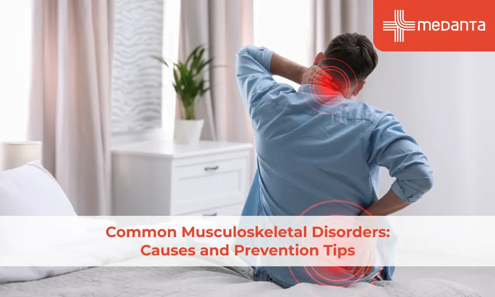 Common Musculoskeletal Disorders: Causes and Prevention Tips