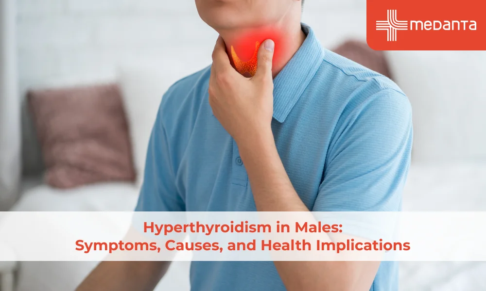 Hyperthyroidism in Males: Symptoms, Causes, and Health Implications
