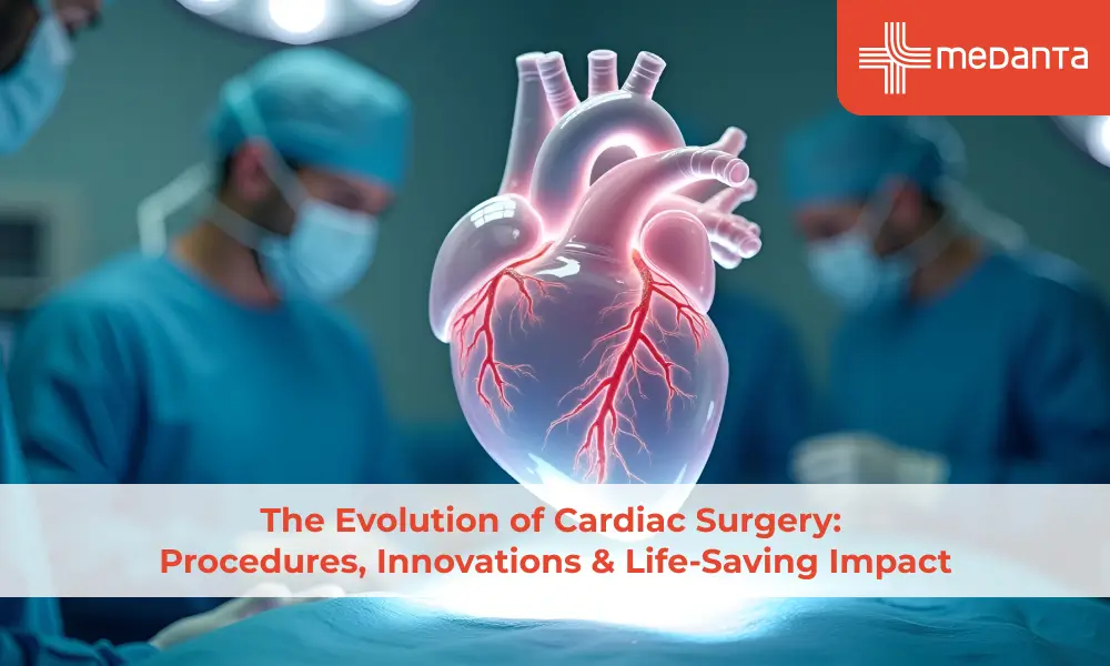 The Evolution of Cardiac Surgery: Procedures, Innovations & Life-Saving Impact