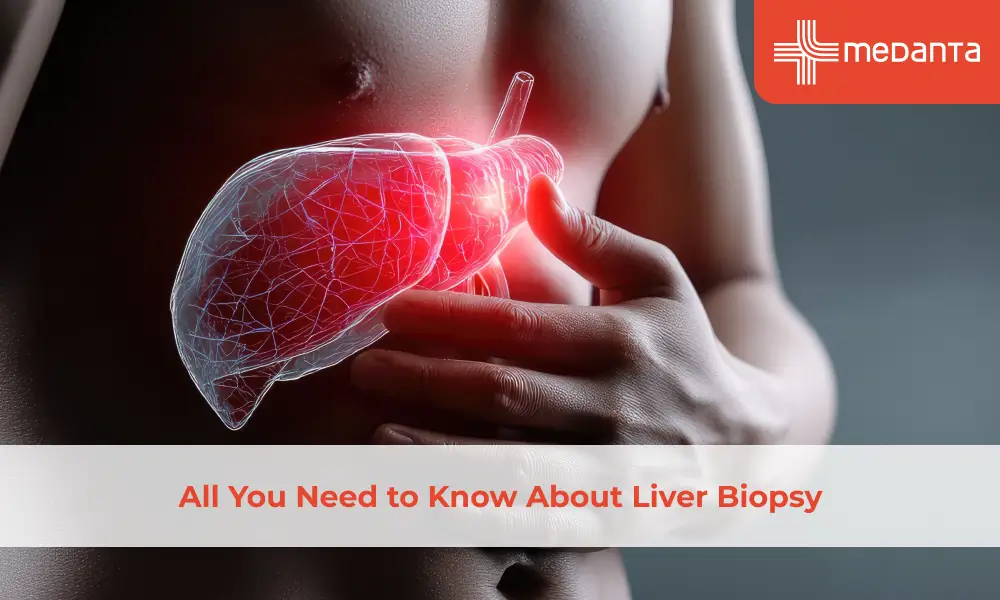 Liver Biopsy Test: Procedure, Purpose & What to Expect