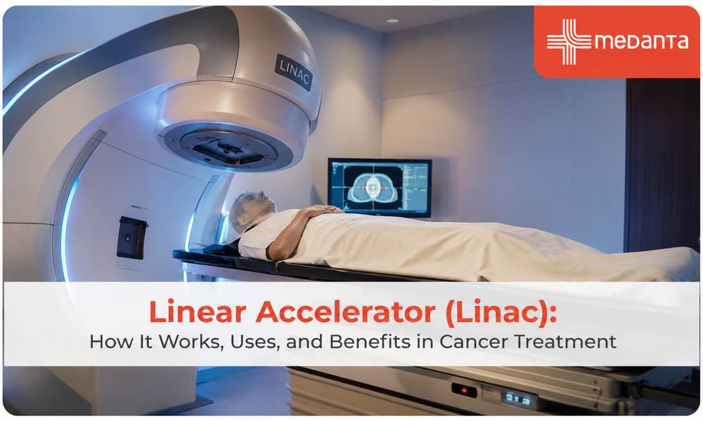 Linear Accelerator (Linac): How It Works, Uses, and Benefits in Cancer Treatment