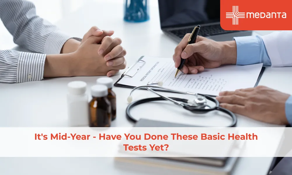 It's Mid-Year - Have You Done These Basic Health Tests Yet?