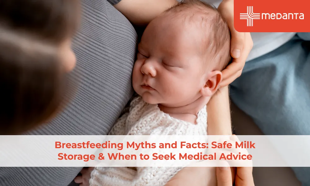 breastfeeding-myths-and-facts-safe-milk-storage-when-to-seek-medical-advice