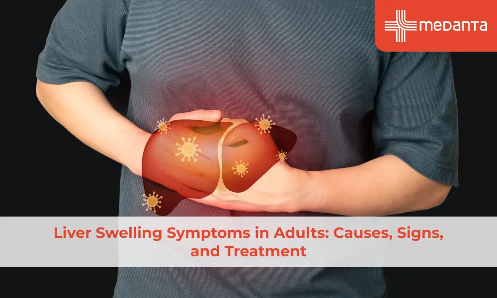 liver-swelling-symptoms-in-adults-causes-signs-and-treatment