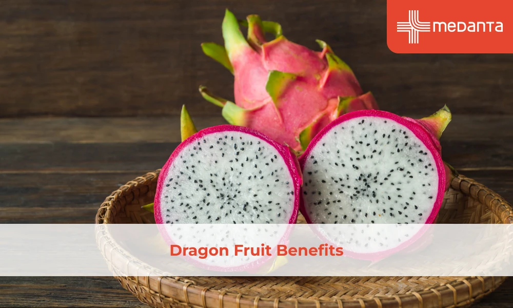 Dragon Fruit Benefits