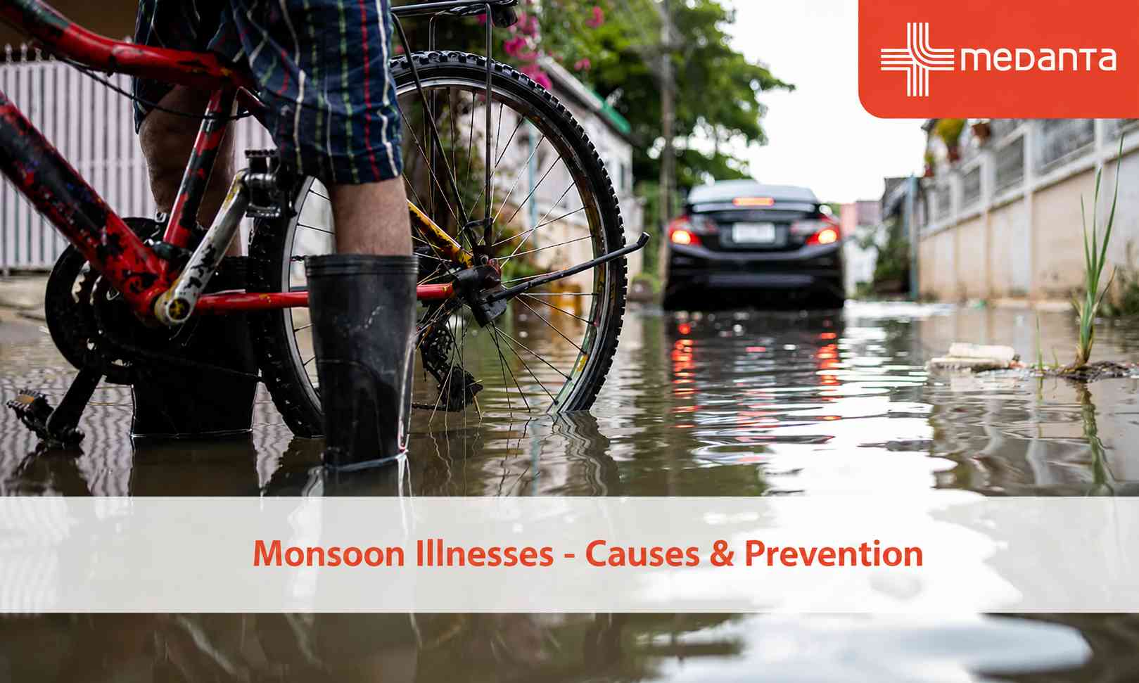 Monsoon Illnesses - Causes & Prevention