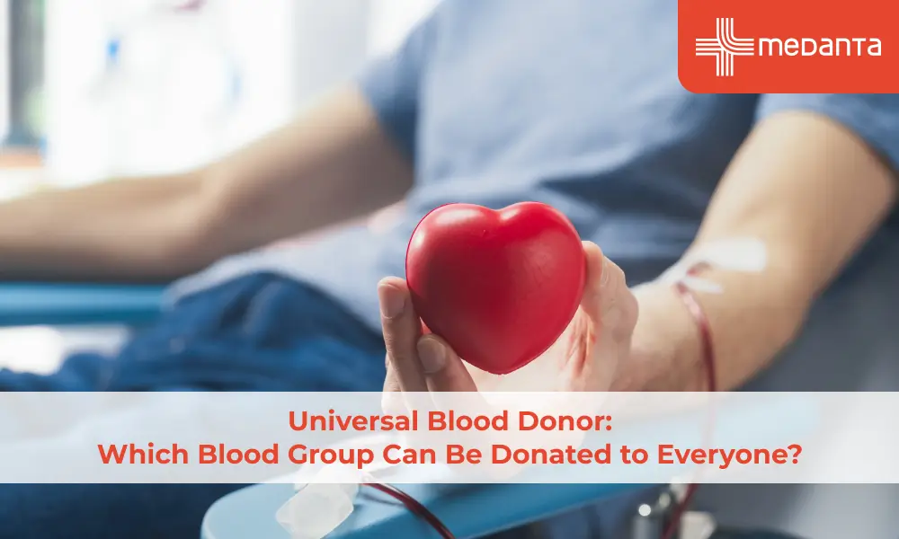 Universal Blood Donor: Which Blood Group Can Be Donated to Everyone?