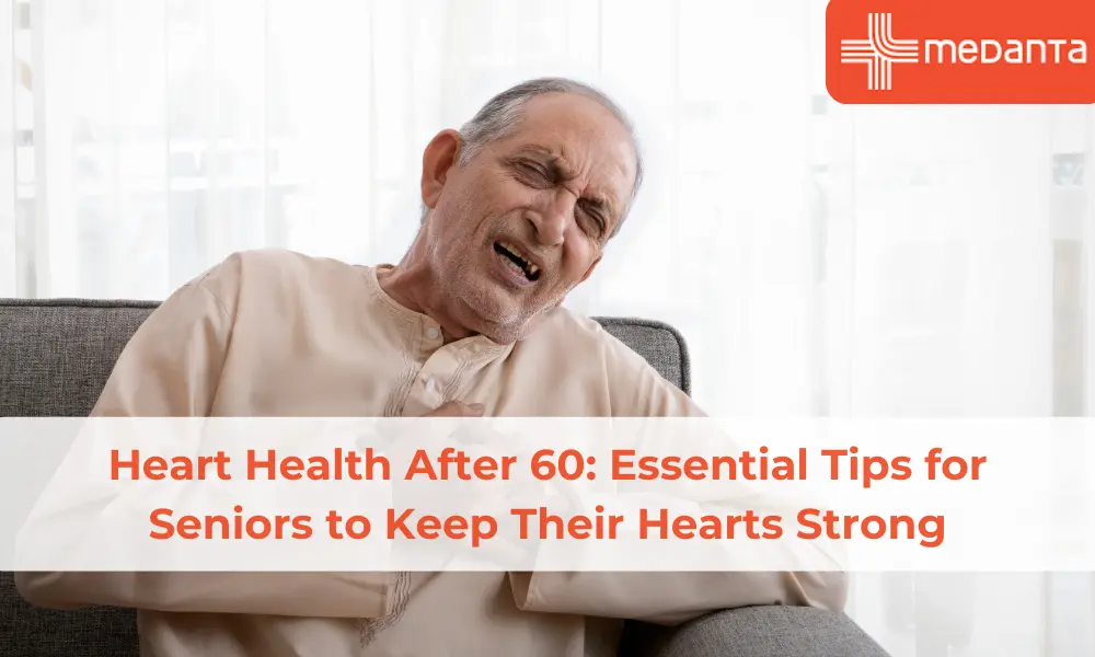 heart-health-after-60-essential-tips-for-seniors-to-keep-their-hearts-strong