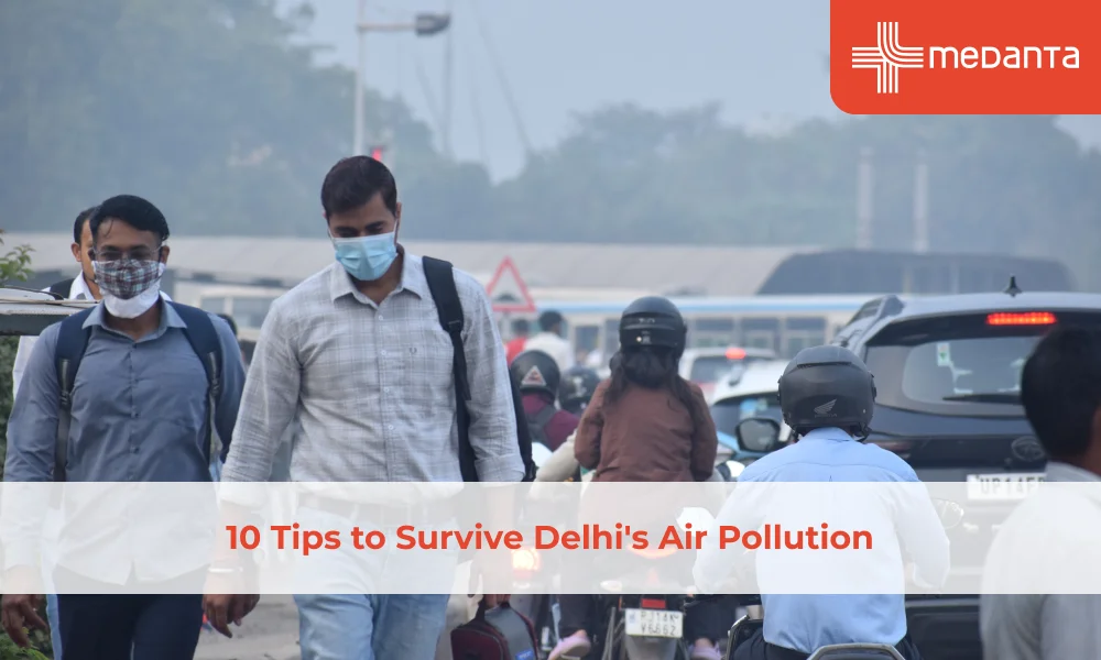 10 Tips to Survive Delhi's Air Pollution