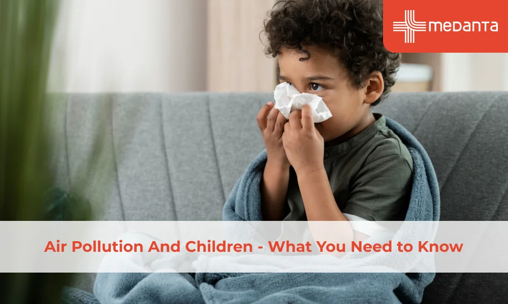 Air Pollution And Children - What You Need to Know