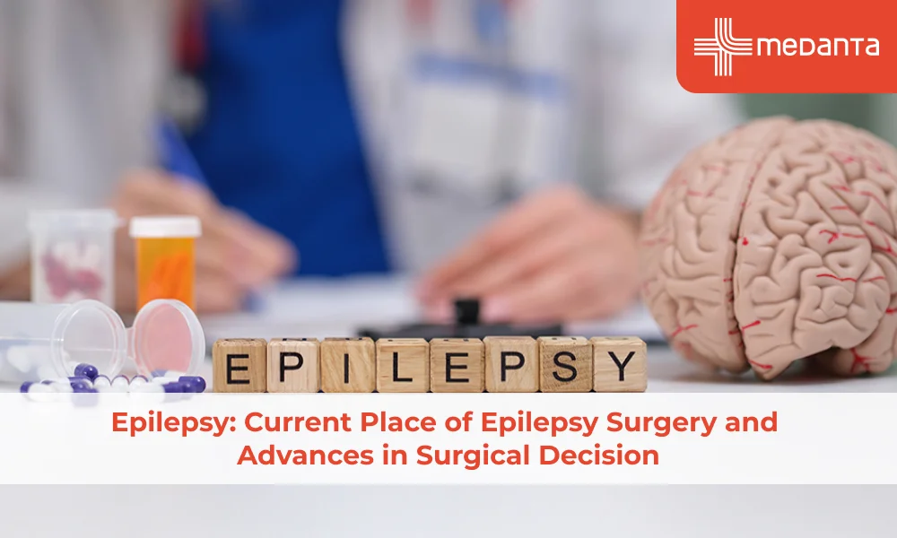 Epilepsy: Current Place of Epilepsy Surgery and Advances in Surgical Decision