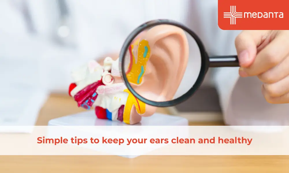 Simple tips to keep your ears clean and healthy