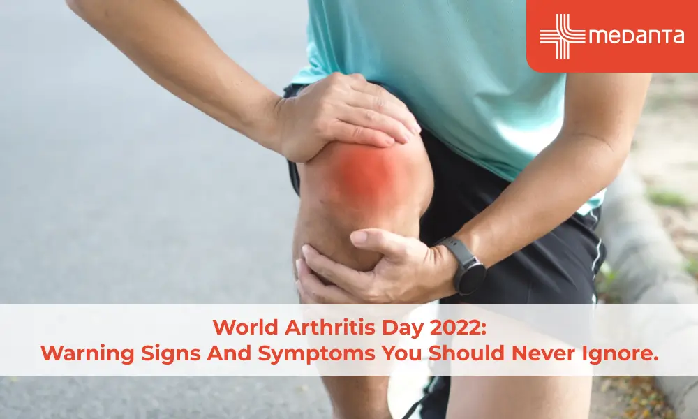 World Arthritis Day 2022: Warning Signs And Symptoms You Should Never Ignore.