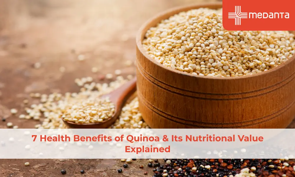 7 Health Benefits of Quinoa & Its Nutritional Value Explained