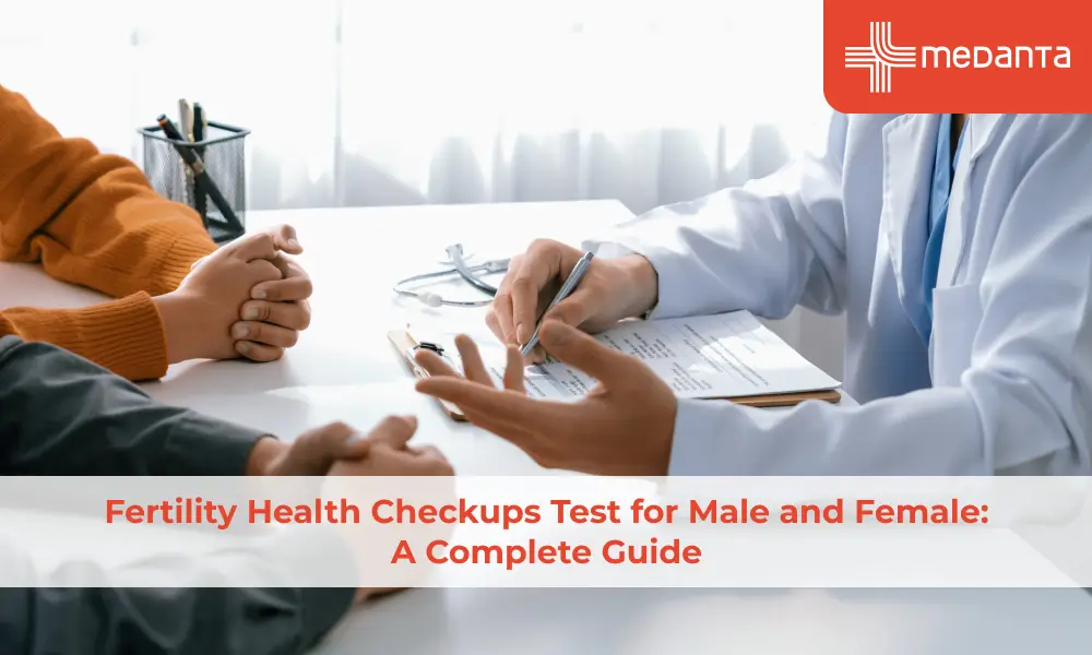 Fertility Health Checkups Test for Male and Female: A Complete Guide