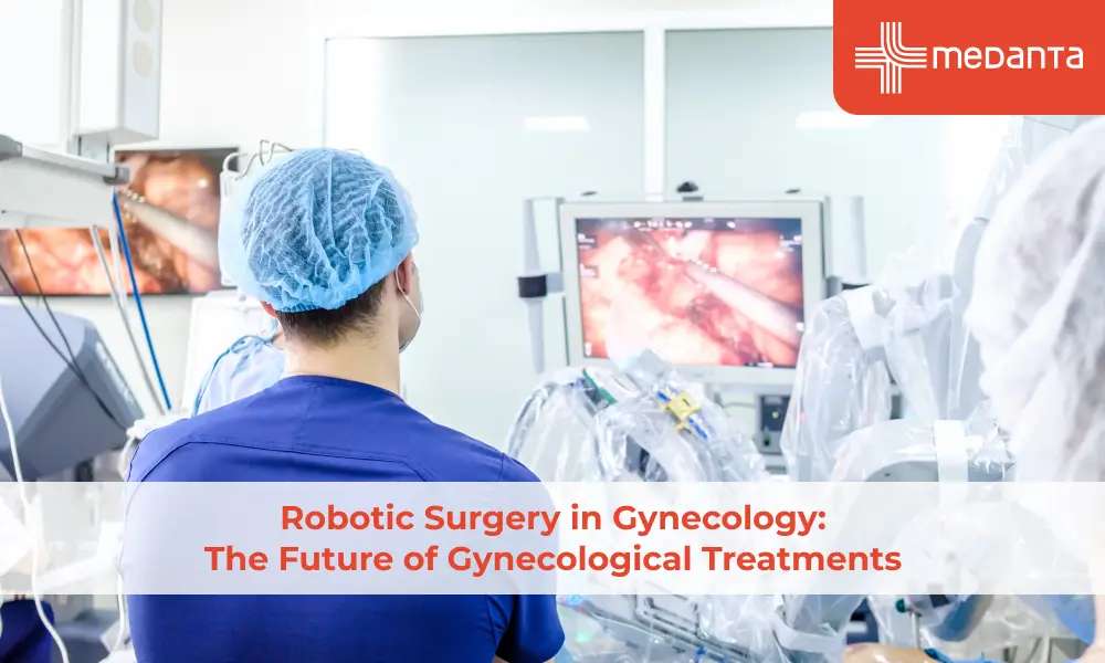Robotic Surgery in Gynecology: The Future of Gynecological Treatments