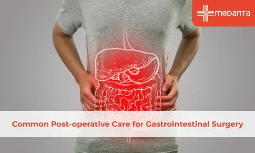 Common Post-operative Care for Gastrointestinal Surgery