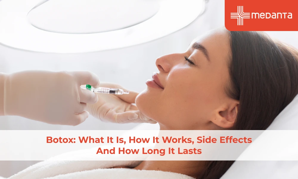 Botox: What It Is, How It Works, Side Effects and How Long It Lasts