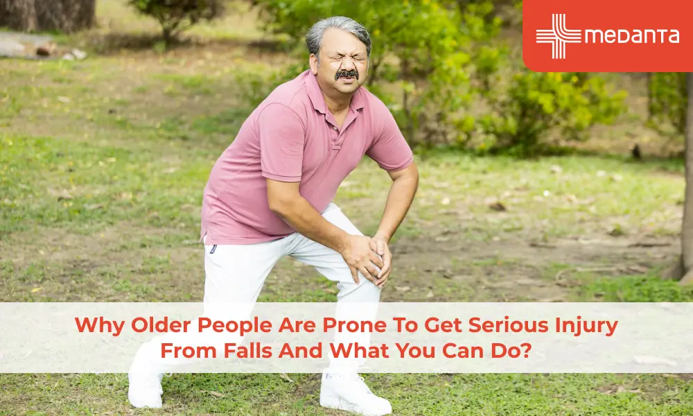 Why Older People Are Prone To Get Serious Injury From Falls And What You Can Do?