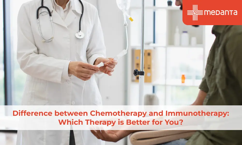 Difference between Chemotherapy and Immunotherapy: Which Therapy is Better for You?