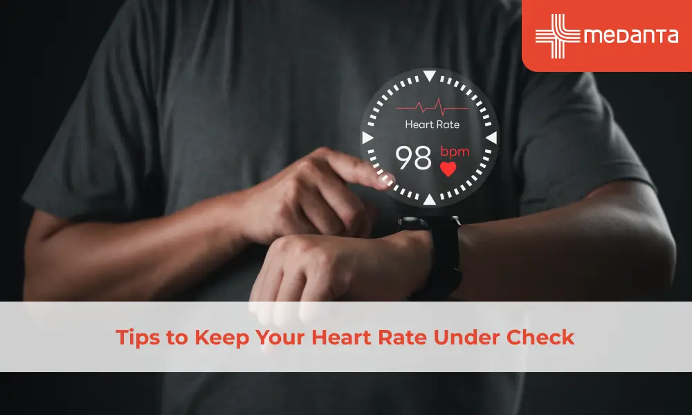 Tips to Keep Your Heart Rate Under Check
