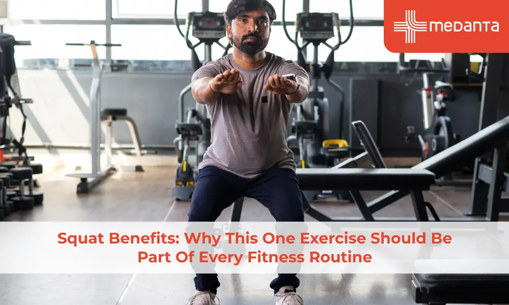Squat Benefits: Why This One Exercise Should Be Part of Every Fitness Routine