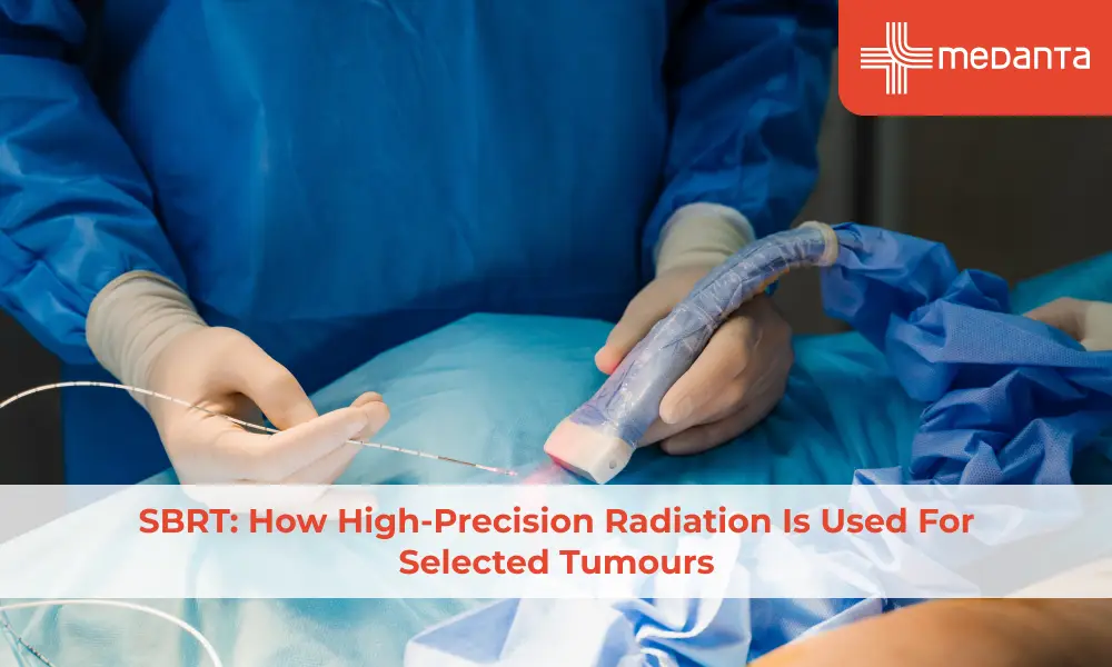 SBRT: How High-Precision Radiation Is Used for Selected Tumours