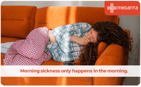 Morning sickness only happens in the morning
